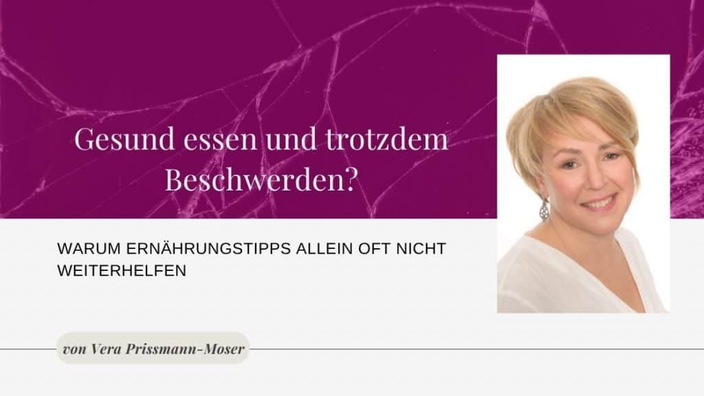 Gesund essen und trotzdem Beschwerden?